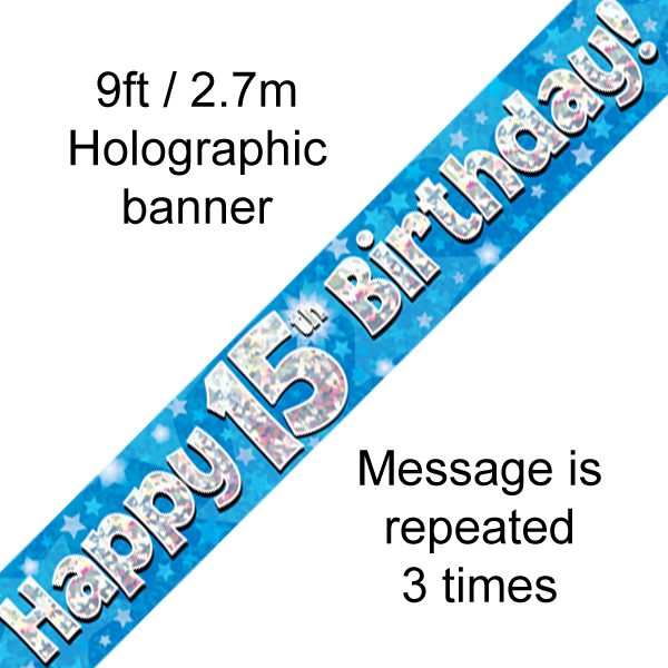 9ft Banner Happy 15th Birthday Blue Holographic