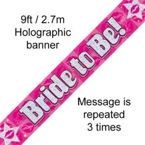 9ft Banner Bride To Be Holographic Dot