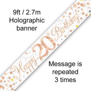 9ft Banner Sparkling Fizz 20th Birthday White & Rose Gold Holographic
