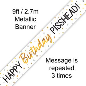 9ft Banner Happy Birthday Pisshead