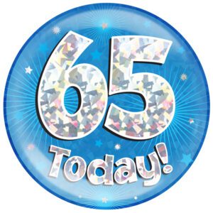 6" Jumbo Badge 65 Today Blue Holographic Cracked Ice