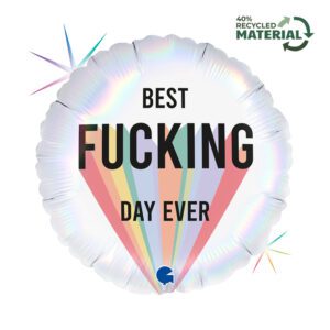 Grabo 18 Inch Round Best Fucking Day Ever Foil Balloon