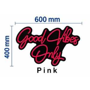 Good Vibes Only Neon Sign - Pink 40x60cm