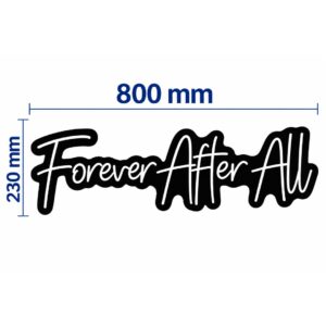 Forever After All Neon Sign - 23x80cm
